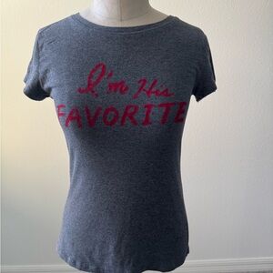 INC Gray Women's T-Shirt “I’m his favorite”